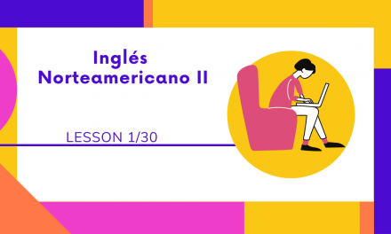 INGLÉS NORTEAMERICANO II -1/30
