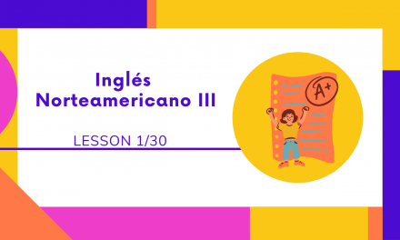 ENGLISH III – LESSON 1